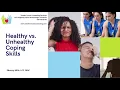 Episode 3 Healthy vs Unhealthy Coping Skills