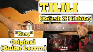 tilili brijesh shrestha x nikhita thapa guitar lesson easy chords 