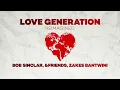 Love Generation (Radio Edit) (feat. Gary Pine) - Bob Sinclar