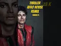 Download Lagu Michael Jackson - THRILLER ( Afro house remix ) #keinemusik