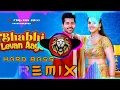 Download Lagu Bhabhi Leven Aaye Remix _Viberation Punch Mix _ Dj king Ak Production