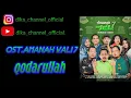 Ost.Amanah Wali 7 Menukar Takdir Lyrics Qodarullah Cipt:Apoy