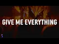 Download Lagu Pitbull - Give Me Everything (Lyrics) Ft. Ne-Yo, Afrojack, Nayer