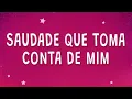 Download Lagu Ana Castela - Saudade que toma conta de mim (Nosso Quadro) (Letra)