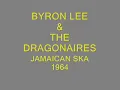 BYRON LEE & THE DRAGONAIRES JAMAICAN SKA 1964