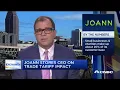 Joann Stores CEO We might raise prices on consumers if we can t overcome tariffs