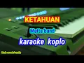 Download Lagu Matta Band - Ketahuan - Karaoke koplo Nada Cewek/Wanita