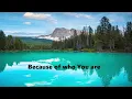 Download Lagu Because of who You are (Piano Accompaniment)