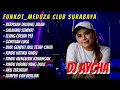 Download Lagu FUNKOT_MEDUZA CLUB || MUSIC PARTY FULL ALBUM (SALAHMU SENDIRI) || DJ AYCHA