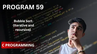 Bubble Sort iterative and recursive methods