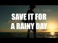 Kenny Chesney - Save It for a Rainy Day Lyrics