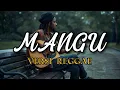 Download Lagu MANGU - FAURTWNTY || VERSI REGGAE SKA || #trending #reggae 