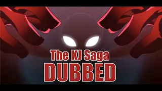 the kj saga dubbed 