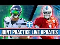 LIVE Updates From Titans-Seahawks Joint Practice MCA Friday Hangout