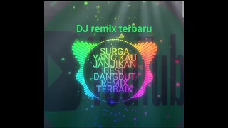  surga yang kau janjikan dangdut remix terbaik 