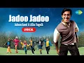 Download Lagu Jadoo Jadoo (Lyrics) | Koi Mil Gaya | Hrithik Roshan | Preity Zinta | Adnan Sami | Alka Yagnik