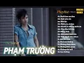Download Lagu PHẠM TRƯỞNG 2025 | TUYỂN TẬP NHỮNG CA KHÚC HOT THẾ HỆ 8X9X MỚI NHẤT 2025 | MUZIC 8X9X | P.1