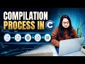 Compilation process in C