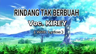 Download KIREY - RINDANG TAK BERBUAH ( WITH LYRICS ) MP3