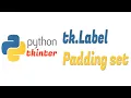 Python Tkinter GUI Padding tk Label field Python tk label customize