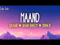Download Lagu Maand (Lyrics) - Bayaan, Hasan Raheem, Rovalio | Jo tu ne nahin to aisa mein chehra