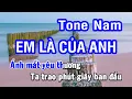Download Lagu Karaoke Em Là Của Anh Tone Nam | Nhan KTV