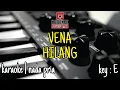 Download Lagu VENA | HILANG | KARAOKE | NADA PRIA