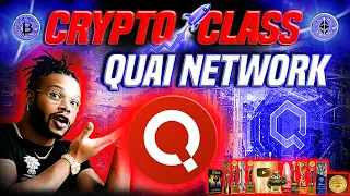 🔥 CRYPTO CLASS: QUAI NETWORK | REBUILDING CURRENCY | TRANSFORMING BLOCKCHAIN | POW BLOCKCHAIN