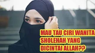 Download Ceramah Singkat Durasi 5 Menit Ciri Wanita Penghuni Surga Dan wanita yang dicintai allah MP3