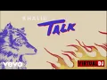Khalid Feat. August Alsina - Talk (Remix)