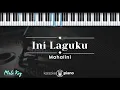 Download Lagu Ini Laguku - Mahalini (KARAOKE PIANO - MALE KEY)