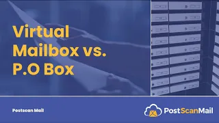 Postscan Mail Virtual Mailbox Vs P O Box
