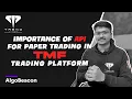 Importance of API for Paper Trading in TMF Trading Platform I Algotrading I Algobeacon