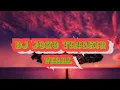 DJ JOKO TINGKIR NGOMBE DAWET REMIX VIRAL TIKTOK 2022