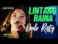 Download Lagu LINTANG RAINA Voc DEDE RISTY I MANGGUNG ONLINE I \