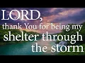 Lagu LORD, Thank You for Being My Shelter Through the Storm  —  Christian Prayer for Anxiety and Trust