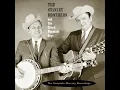Nobody's Love Is Like Mine (Single Version) - The Stanley Brothers & The Clinch Mountain Boys