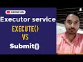 executor service execute vs submit in Hindi student technique