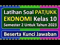 Download Lagu Latihan Soal PAT/UKK EKONOMI Kelas 10 Semester 2 Tahun 2023 Beserta Kunci Jawabannya