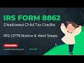 IRS Form 8862 - Disallowed Child Tax Credits