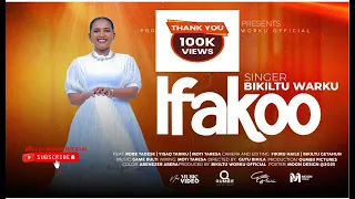 IFAKOO Bikiltu Warku New Afan Oromo Gospel Song 2025 2018  IFAKOO Bikiltu Warku New Afan Oromo Gospel Song 2025 2018