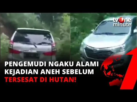 Bikin Merinding! Pengemudi Tak Sadar Tersesat di Hutan Gunung Putri | tvOne Minute