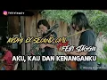 Download Lagu AKU, KAU DAN KENANGANKU - ARDHI EX SECOND CIVIL FEAT FEBI STAGGIO