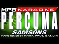 Download Lagu Percuma (Samsons) Karaoke Piano Version by Mark Paul Baklin