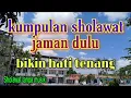 Download Lagu Kumpulan sholawat jaman dulu