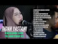 Download Lagu INDAH YASTAMI SPECIAL FULL ALBUM BENCI KU SANGKA SAYANG | TERBARU 2022