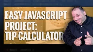 Easy Javascript Projects For Beginners Tip Calculator