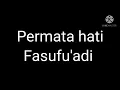 permata hati fasufu'adi