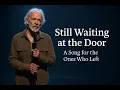 Download Lagu Ernesto Virel – Still Waiting at the Door– A Song for the Ones Who Left