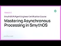 Module 4 Mastering Asynchronous Processing in SmythOS - Part 8